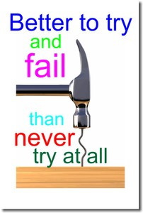Better to Try and Fail Then Never Try at All - Classroom Motivational Poster (cm158) 