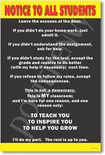 Notice to All Students - To Teach You - To Inspire You - To Help You To Grow - Classroom Management Rules Behavior PosterEnvy Poster