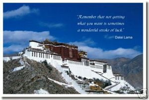 "Remember that not getting what you want is sometimes a wonderful stroke of luck." - Dalai Lama Potala Palace Lhasa Tibet (cm100) Poster Print Gift
