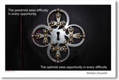 Key Hole -"The pessimist sees difficulty in every opportunity. The optimist sees opportunity in every difficulty." Winston Churchill - Classroom Motivational Poster Print Gift