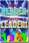 Today a Reader. Tomorrow a Leader.