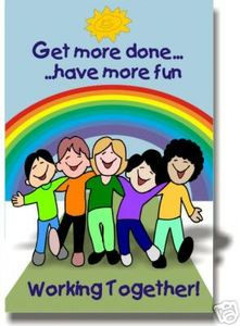 Get More Done... Have More Fun Working Together! - Classroom Motivational Poster Print Gift
