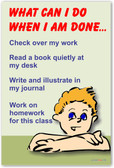 What Can I Do When I Am Done? - Classroom Motivational Poster Print Gift