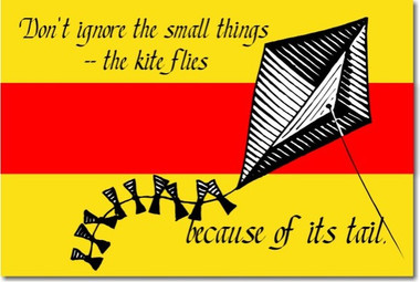 Don't Ignore the Small Things..The Kite Flies Because of Its Tail - Classroom Motivational Poster Print Gift