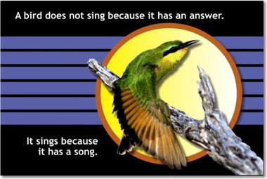 A Bird Does Not Sing Because It Has the Answer - Classroom Motivational Poster Print Gift