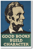 US President Abraham Lincoln - Good Books Build Character - NEW Vintage Reproduction WPA PosterEnvy Poster (vi358)