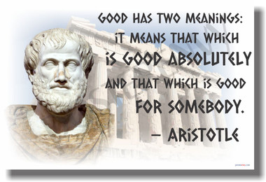Good Has Two Meanings - Aristotle Quote