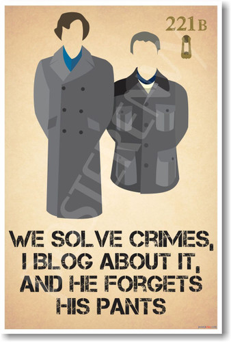 Sherlock Holmes & John Watson - We Solve Crimes - 221B Baker Street Poster Print Gift