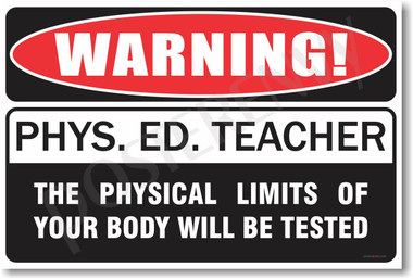 Warning Gym Teacher Poster Print Gift