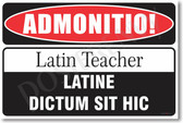 Warning Latin Teacher Poster Print Gift