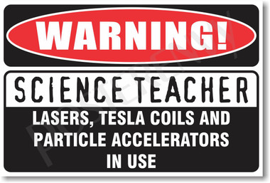 Warning Science Teacher Poster Print Gift