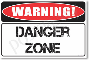 Warning Danger Zone Poster Print Gift