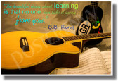 Acoustic Guitar - The Beautiful Thing About Learning Is That No One Can Take It Away From You - B.B. King - NEW Classroom Motivational PosterEnvy Poster