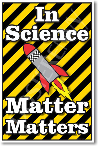 In Science Matter Matters Classroom Science Poster Print Rocket Physics School Funny Joke Gift