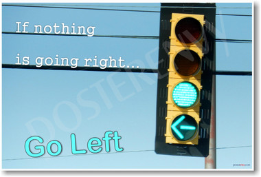 If Nothing Is Going Right - Humor Poster Print Gift
