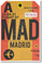 MAD - Madrid Airport Tag - Travel Poster Print Gift