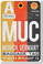 MUC - Munich, Germany - Airport Tag - NEW World Travel Poster (tr503)
