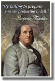 By Failing To Prepare You Are Preparing To Fail - Ben Franklin - NEW Classroom Motivational Quote PosterEnvy Poster