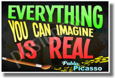 Everything You Can Imagine Is Real - Pablo Picasso - NEW Classroom Motivational Quote PosterEnvy Poster