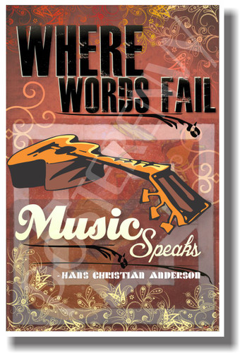 Where Words Fail Music Speaks - NEW Music Poster (mu075)