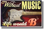 Without Music - NEW Funny Music Quote Poster (mu076)