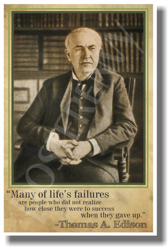 Many Of Lifes Failures -Thomas Edison - NEW Famous Person Quote Poster (fp320)