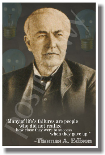 Many Of Lifes Failures 2 -Thomas Edison - NEW Famous Person Quote Poster (fp321)