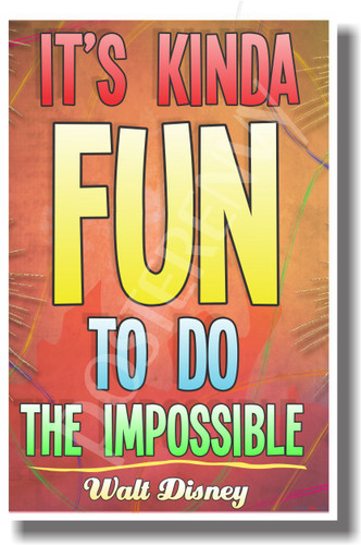 It's Kinda Fun Doing The Impossible - Walt Disney - NEW Classroom Motivational PosterEnvy Poster 
