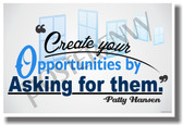 Create Your Opportunities By Asking For Them - NEW Classroom Motivational PosterEnvy Poster (cm1005)