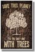 Save This Planet It's The Only One With Trees - NEW Humor Poster (hu254)