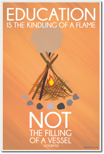 Education is The Kindling of a Flame - Socrates - NEW Classroom Motivational Poster (cm1021)