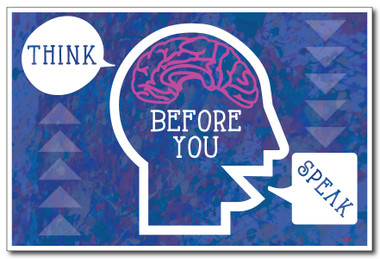 Think Before You Speak 2 - NEW Classroom Motivational Poster (cm1025)