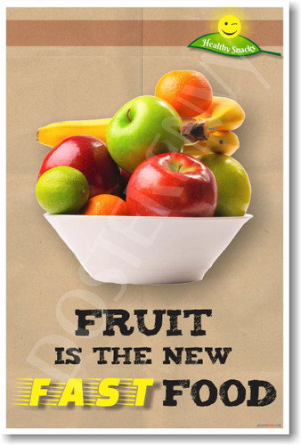 Fruit is the New Fast Food - NEW Health and Nutrition Healthy eating diet Poster (he040) PosterEnvy 