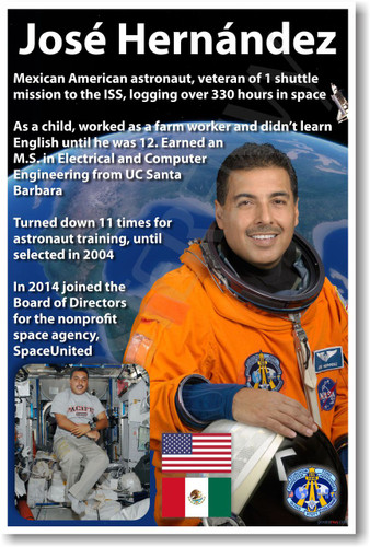 NASA Astronaut José Hernández - Mexican American in Space - NEW Space Poster (fp411) PosterEnvy