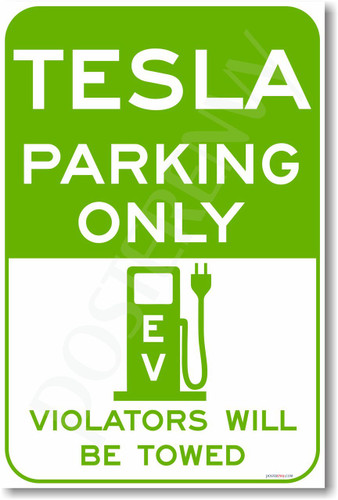 Tesla Parking Only green - NEW Electric Vehicle EV Poster (hu273) Model S Model X Roadster PosterEnvy Elon Musk