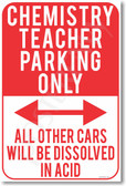Chemistry Teacher Parking Only - Violators Will Be Dissolved in Acid - NEW Funny Classroom Poster (hu276) School Gift PosterEnvy
