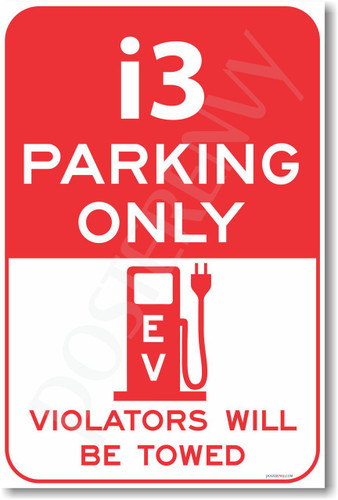 i3 Parking Only (red) - NEW Electric Vehicle EV Poster (hu282) BMW PosterEnvy novelty auto car gift