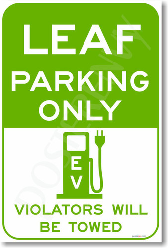  Leaf Parking Only (green) - NEW Electric Vehicle EV Poster (hu283) PosterEnvy car auto novelty Nissan