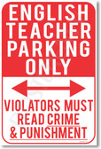 English Teacher Parking Only - Violators Must Read Crime & Punishment - NEW Funny Classroom Poster (hu285) PosterEnvy 