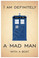 Doctor Who - Tardis - I Am Definitely A Mad Man With a Box - NEW British TV Show Humor Poster (hu294) PosterEnvy Novelty BBC TV Show Gift