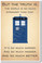 Doctor Who - Tardis - But the Truth Is, The World Is Much Stranger Than That - NEW British TV Show Humor Poster (hu299) gift novelty bbc tv show posterenvy