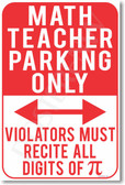 Math Teacher Parking Only - Violators Must Recite All Digits of Pi - New Funny School Poster (hu304) posterenvy novelty gift