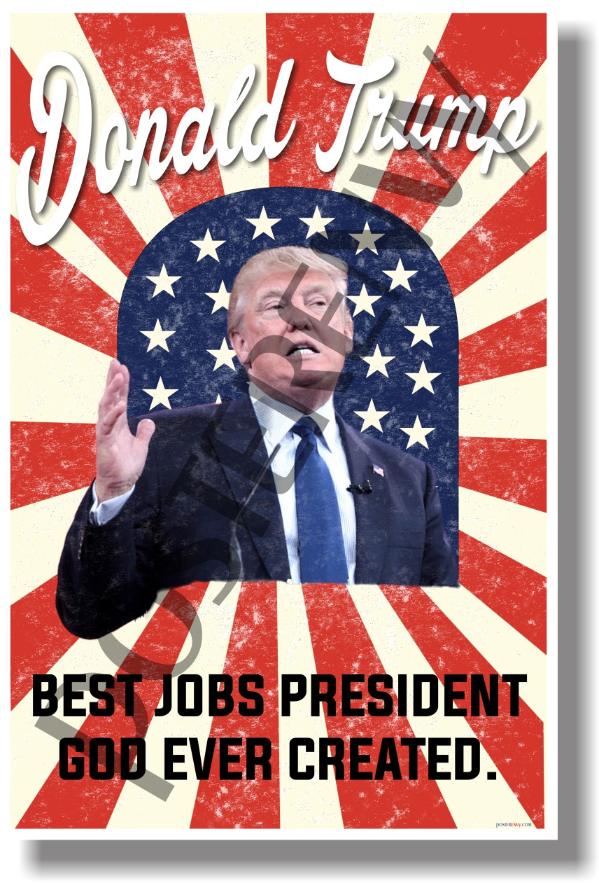 Donald Trump - Best Jobs President God Ever Created - New Funny ...