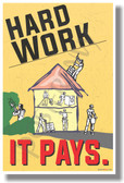 Hard Work - It PAYS - Motivational Classroom Poster (cm1042) PosterEnvy Success Life