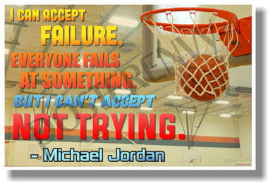 I Can Accept Failure...Michael Jordan - Motivational Classroom Poster (cm1050) POsterEnvy
