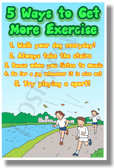 5 Ways To Get More Exercise - NEW Healthy Living Poster (he059) PosterEnvy