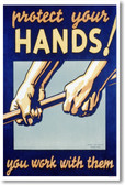 Protect Your Hands! You Work With Them