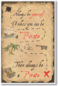 Always Be A Pirate - NEW Humor POSTER (hu324) PosterEnvy
