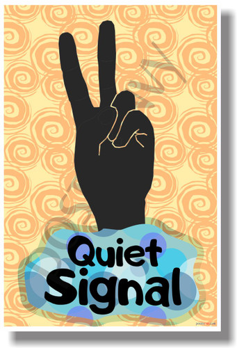 Quiet Signal - NEW Classroom Motivational Poster (cm1088)