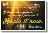 Whatever You Can Do...Begin It Now - W.H.Murray - NEW Classroom Motivational Poster (cm1095)
